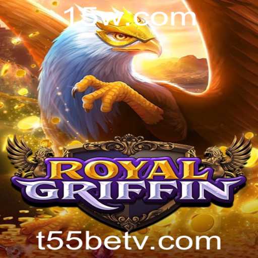 RoyalGriffin: Explorando o Fascinante Mundo do Novo Jogo Com 't55bet'