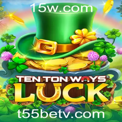 Descubra a Magia do Jogo TenTonWaysLuck e as Emoções do t55bet